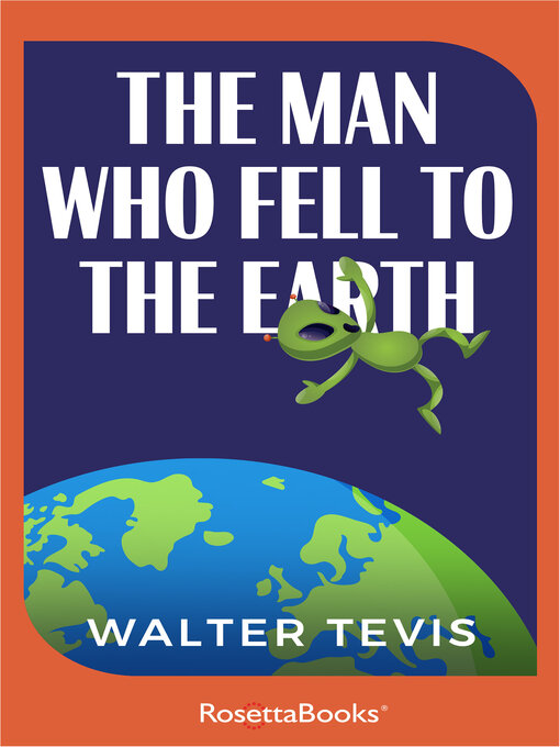 Title details for The Man Who Fell to Earth by Walter Tevis - Available